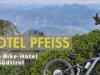 HOTEL PFEISS - Bike-Hotel in Lana bei Meran, Südtirol